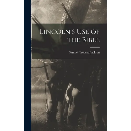 Lincoln's use of the Bible