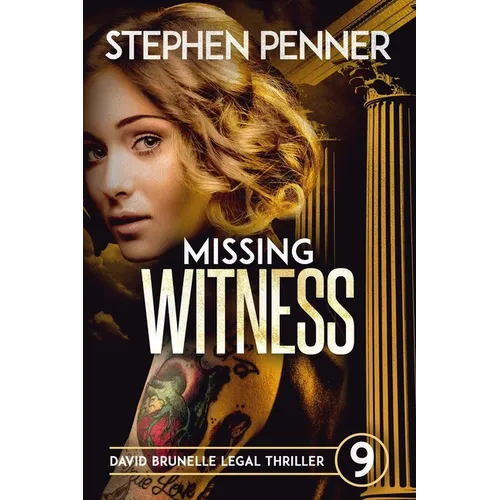 Missing Witness: David Brunelle Legal Thriller #9