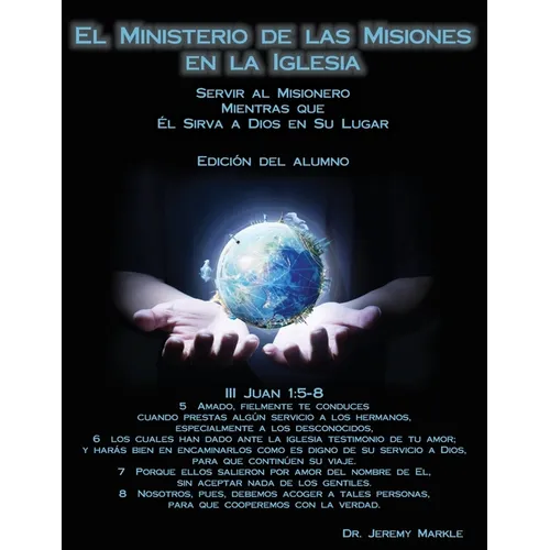 El Ministerio de Misiones en la Iglesia (Edición del Alumno)