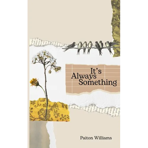 It's Always Something