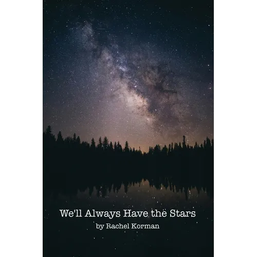 We'll Always Have the Stars