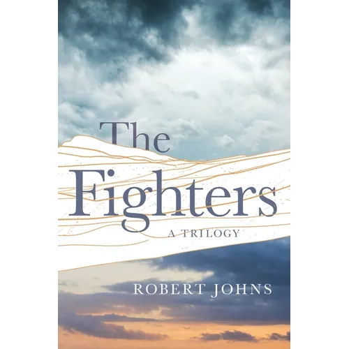 The Fighters: A Trilogy