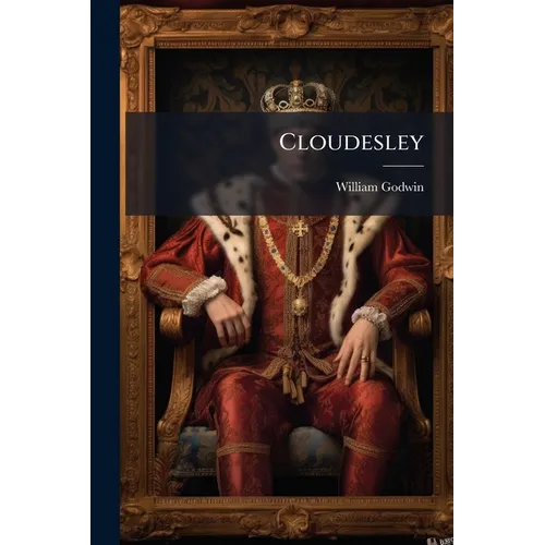 Cloudesley: A Tale