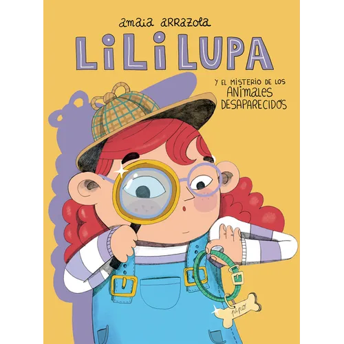 Lili Lupa Y El Misterio de Los Animales Desaparecidos / Lili Lupa and the Mystery of the Missing Animals
