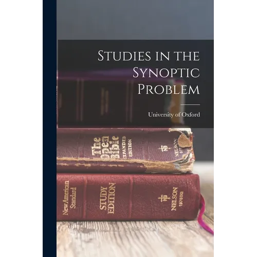 Studies in the Synoptic Problem