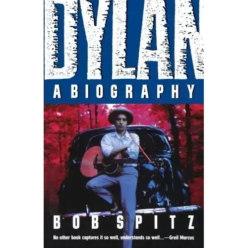 Dylan: A Biography