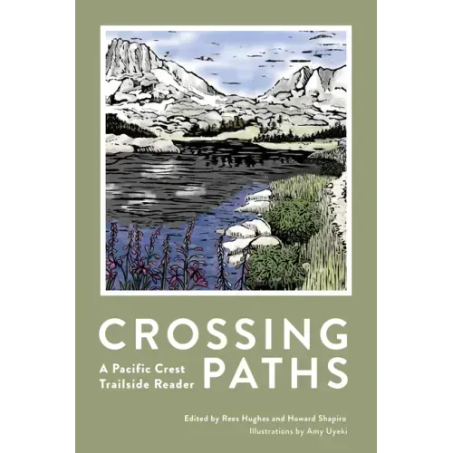 Crossing Paths: A Pacific Crest Trailside Reader