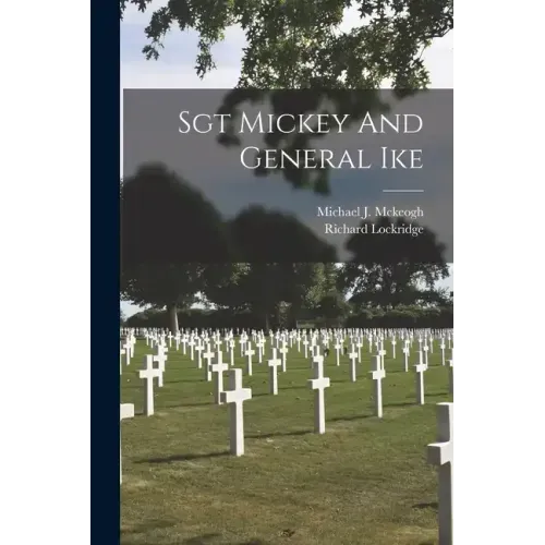 Sgt Mickey And General Ike