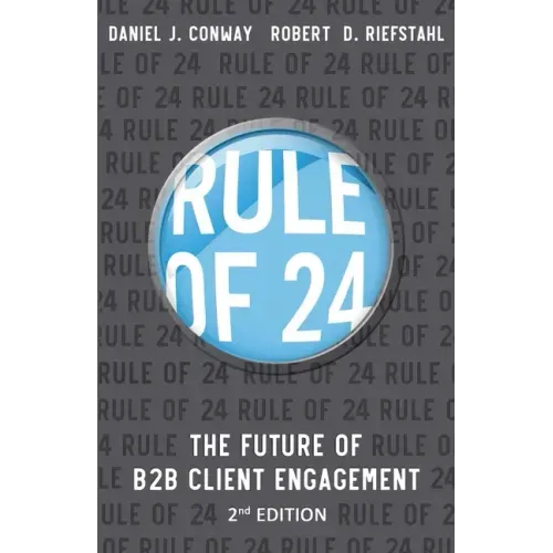 Rule of 24: The Future of B2B Client Engagement