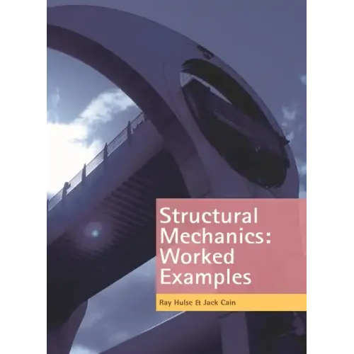 Structural Mechanics: Worked Examples