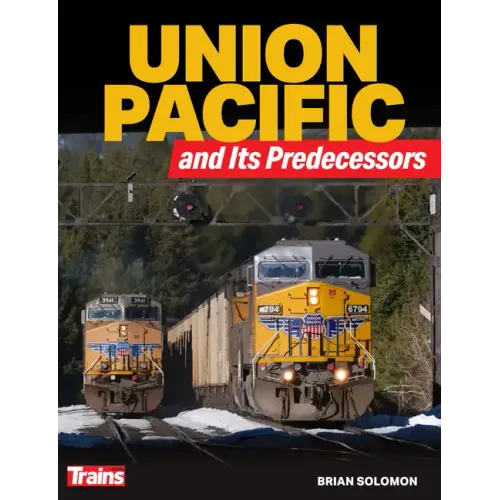 Union Pacific and Its Predecessors