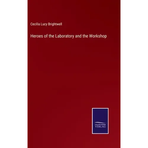 Heroes of the Laboratory and the Workshop