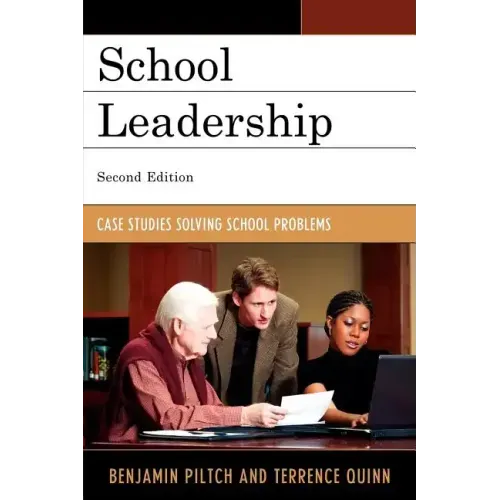 School Leadership: Case Studies Solving School Problems