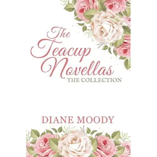 The Teacups Novellas: The Collection