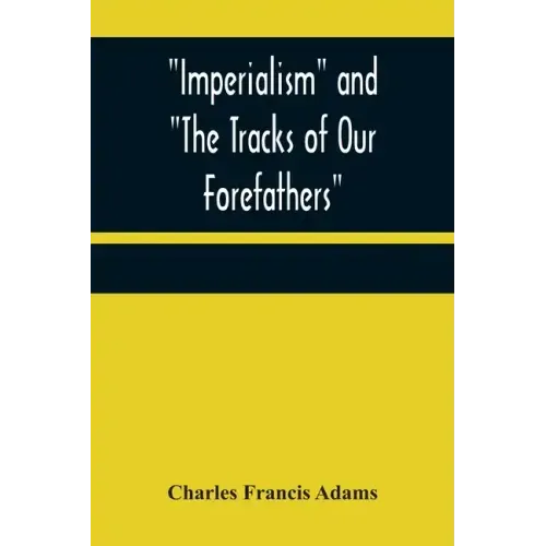 Imperialism and "The Tracks of Our Forefathers"