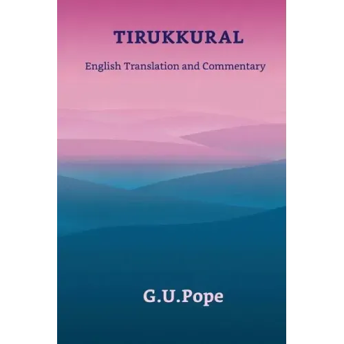 Tirukkural English Translation and Commentary