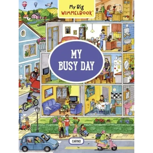 My Big Wimmelbook(r)--My Busy Day: A Look-And-Find Book (Kids Tell the Story)