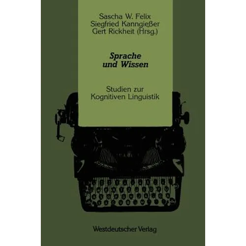 Sprache Und Wissen: Studien Zur Kognitiven Linguistik