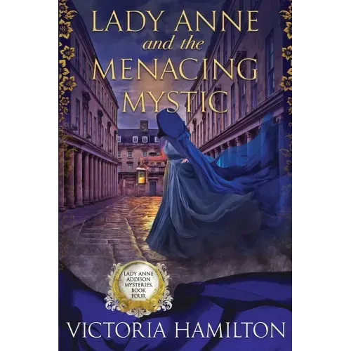 Lady Anne and the Menacing Mystic