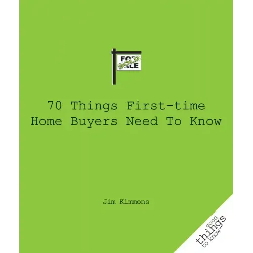70 Things First-Time Home Buyers Need to Know
