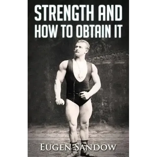 Strength and How to Obtain It