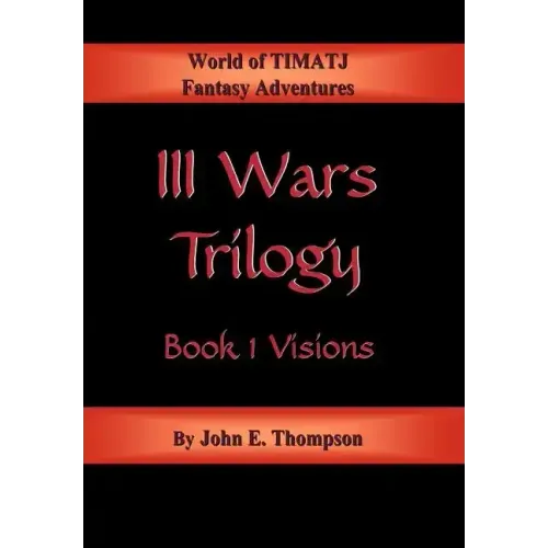 III Wars Trilogy: Book 1: Visions