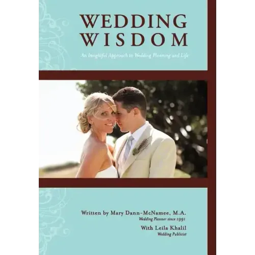 Wedding Wisdom: An Insightful Approach to Wedding Planning