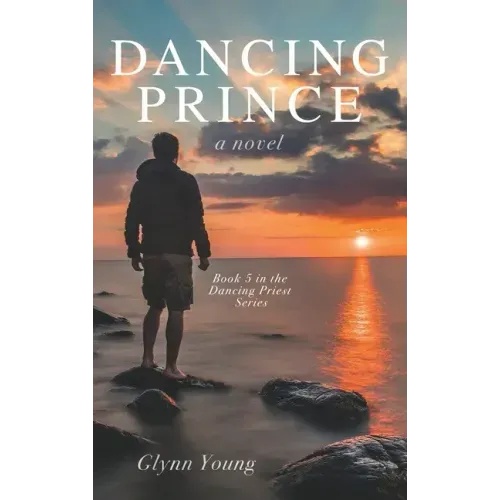 Dancing Prince: Book 5 in the Dancing Priest Series