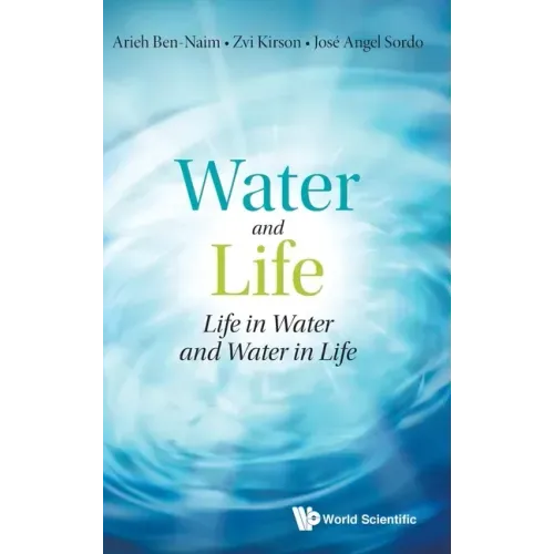 Water and Life: Life in Water and Water in Life
