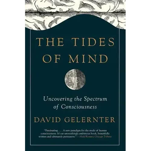 The Tides of Mind: Uncovering the Spectrum of Consciousness