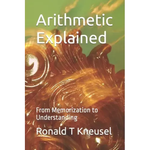Arithmetic Explained: From Memorization to Understanding