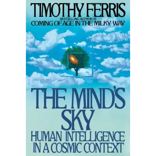 The Mind's Sky: Human Intelligence in a Cosmic Context