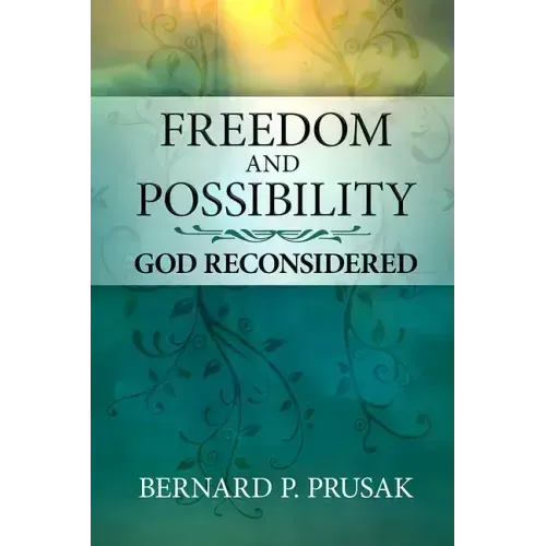 Freedom and Possibility: God Reconsidered