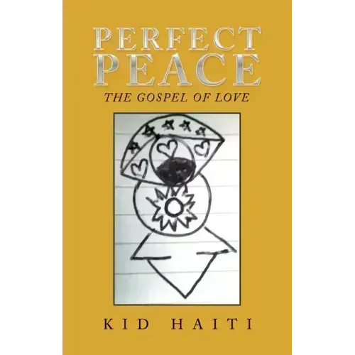 Perfect Peace: The Gospel of Love