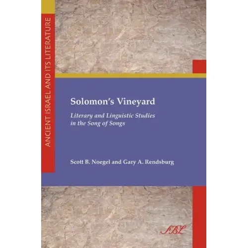 Solomon's Vineyard: Literary and Linguistic Studies in the Song of Songs