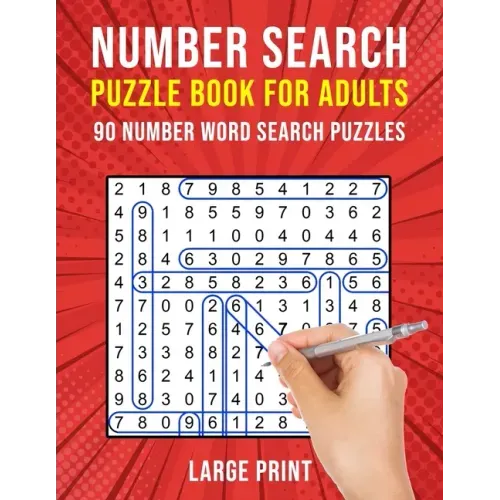 Number Search Puzzle Books for Adults: 90 Large Print Number Find Word Search Puzzles