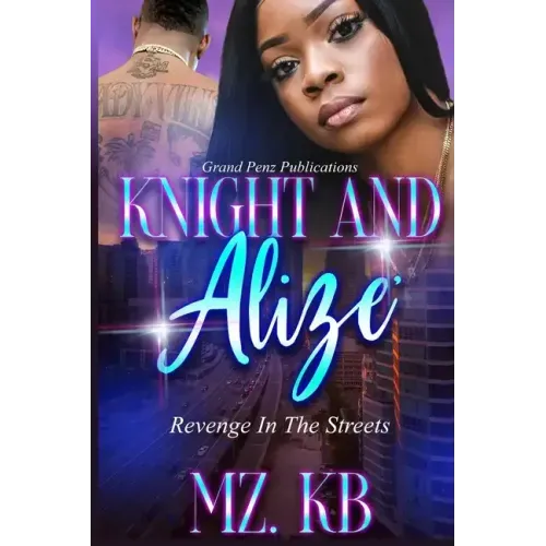 Knight and Alize: Revenge in the Streets