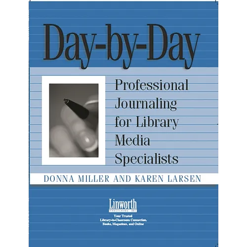 Day-By-Day: Professional Journaling for Library Media Specialists