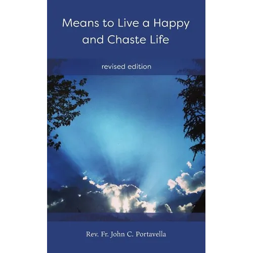 Means to Live a Happy and Chaste Life