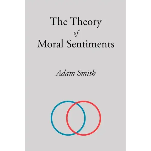 The Theory of Moral Sentiments