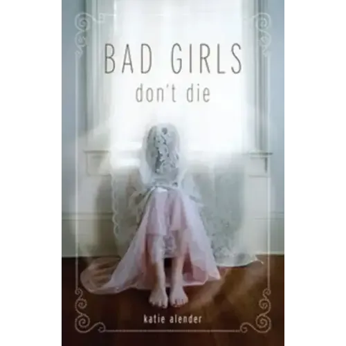 Bad Girls Don't Die