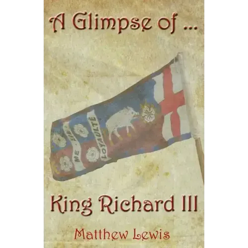 A Glimpse Of King Richard III
