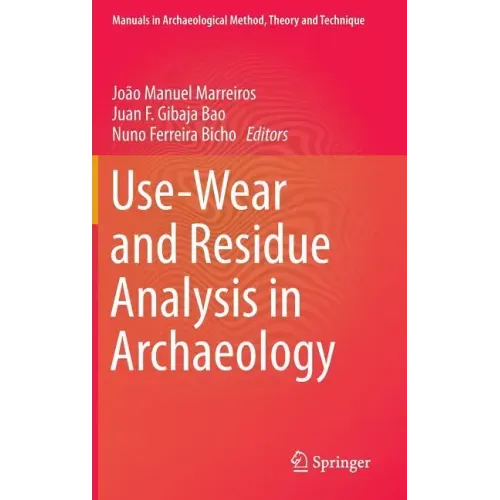 Use-Wear and Residue Analysis in Archaeology