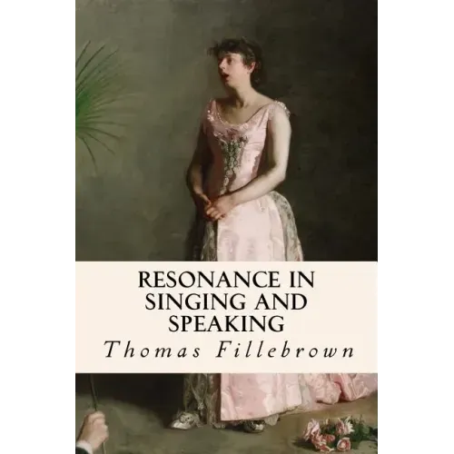 Resonance in Singing and Speaking