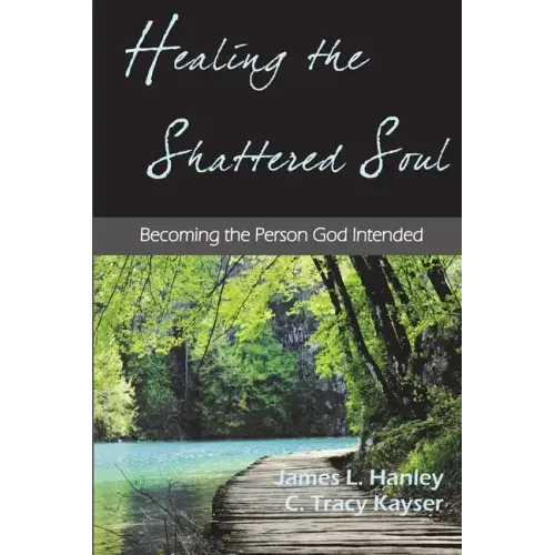 Healing the Shattered Soul