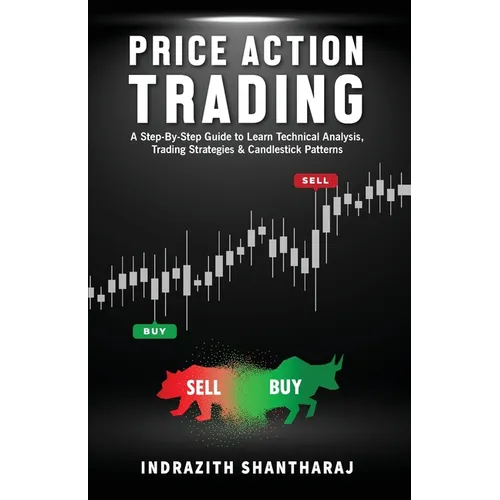 Price Action Trading: A Step by Step Guide to Learn Technical Analysis, Trading Strategies & Candlestick Patterns (English)