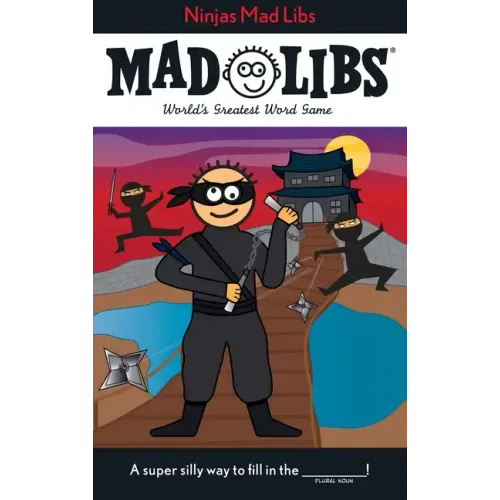 Ninjas Mad Libs: World's Greatest Word Game