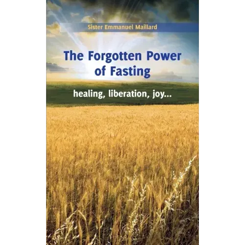 The Forgotten Power of Fasting