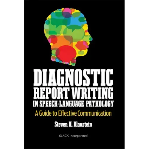 Diagnostic Report Writing in Speech-Language Pathology: A Guide to Effective Communication