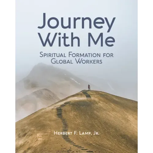 Journey With Me: Spiritual Formation for Global Workers